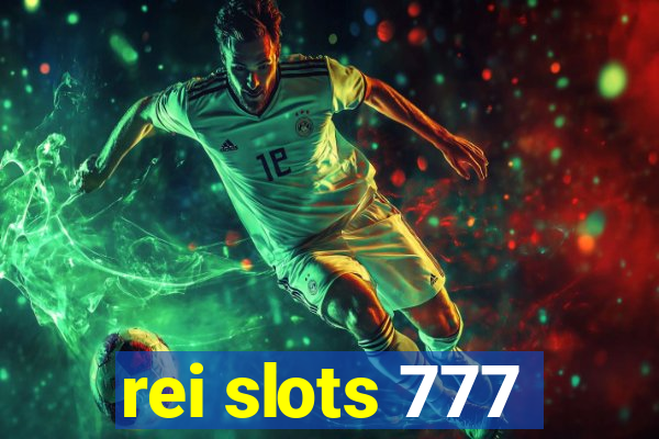 rei slots 777